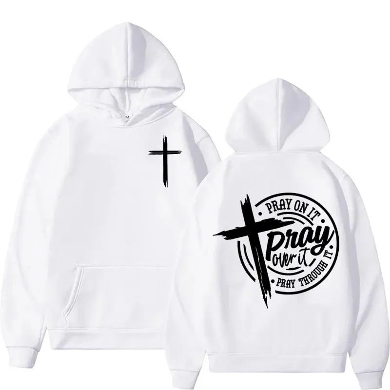 Pray on It Pray Over It Bible Verse Hoodies Men's Clothing Aesthetic Christian Cross Sweatshirt Unisex Fashion Hoodie Streetwear