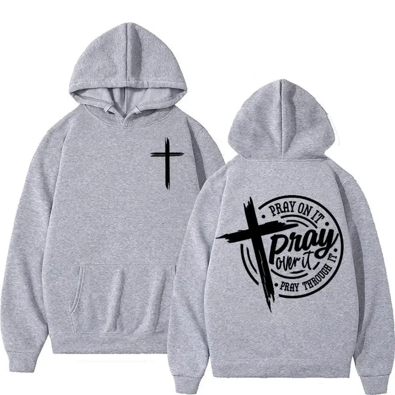 Pray on It Pray Over It Bible Verse Hoodies Men's Clothing Aesthetic Christian Cross Sweatshirt Unisex Fashion Hoodie Streetwear